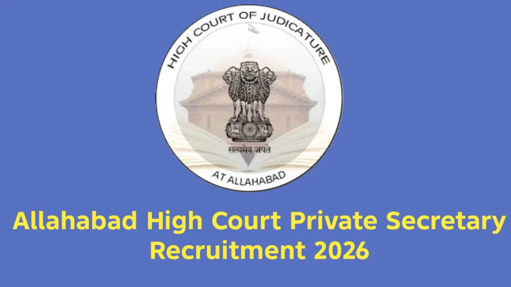 Allahabad High Court Private Secretary Recruitment 2026 Notification