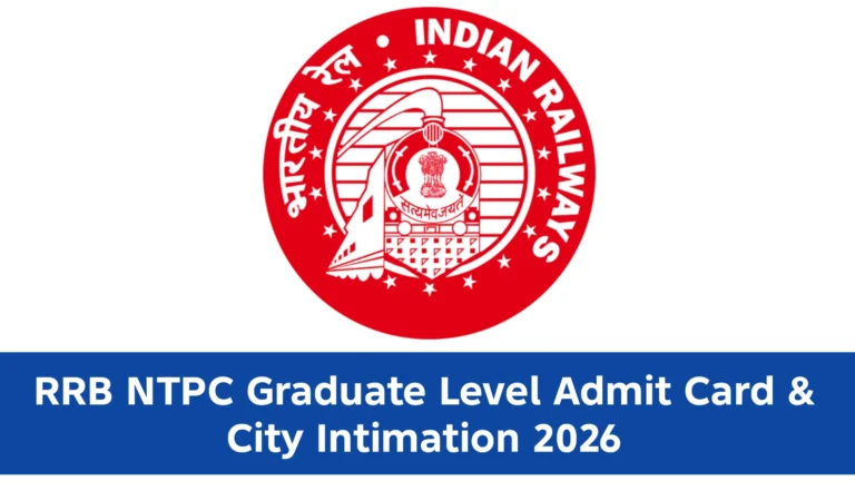 RRB NTPC Graduate Level Admit Card 2026 Latest News