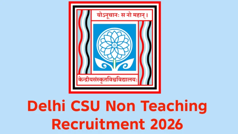 Delhi CSU Non Teaching Recruitment 2026